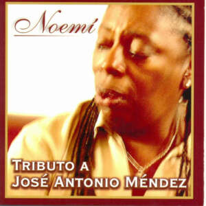 Noemí TributoAJoséAntonioMéndez
