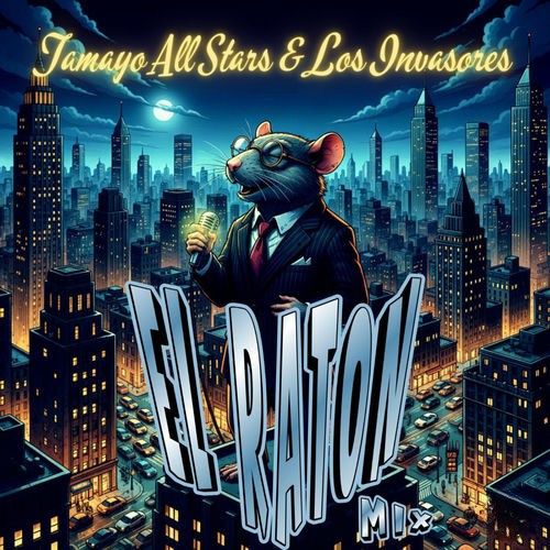 El Ratón Mix Los Invasores